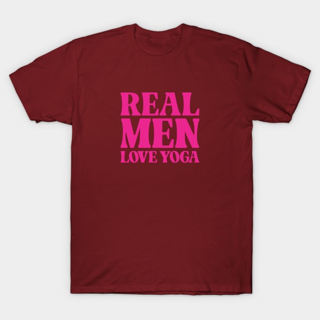 Real Men Love Yoga - Funny T-Shirt by Vector-Artist